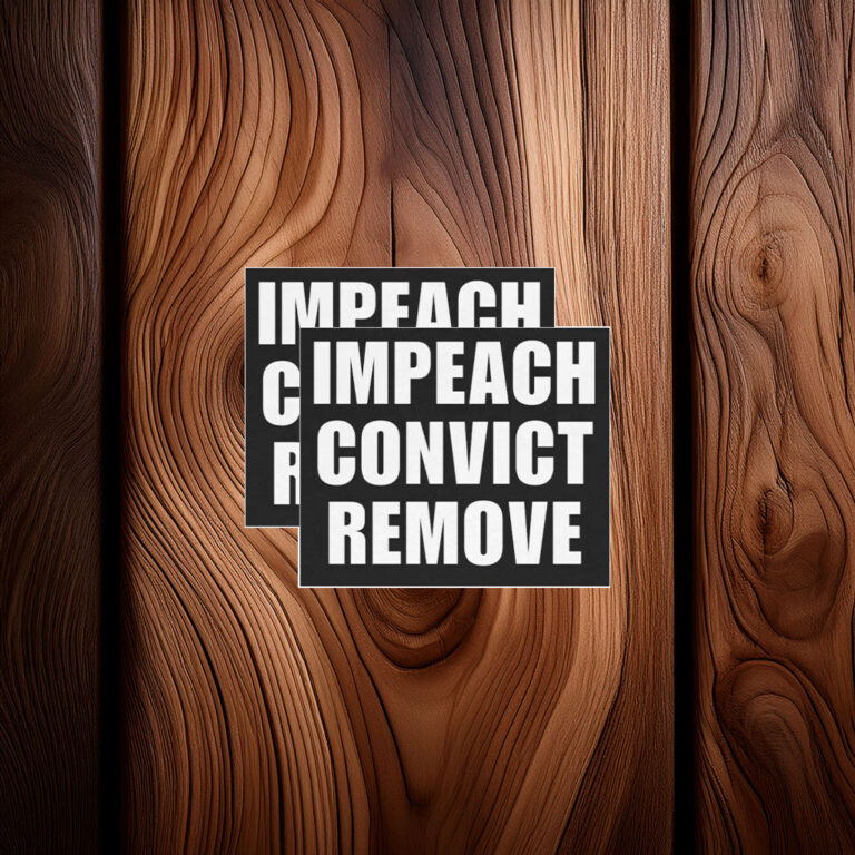 Impeach Convict Remove Vinyl Sticker