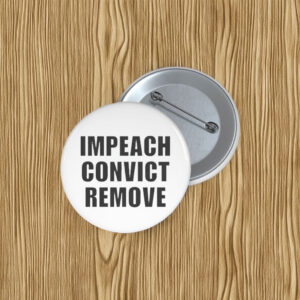 Impeach Convict Remove – Anti Trump T-Shirt