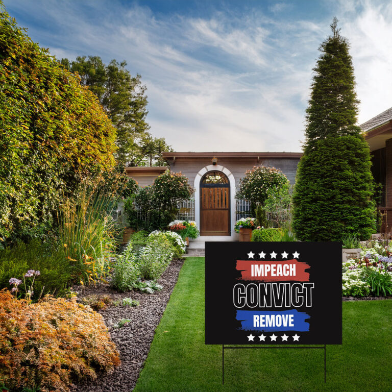 Impeach Convict Remove — Anti Trump Yard Sign