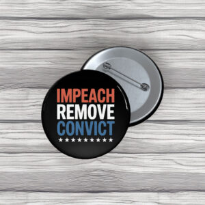 Impeach Remove Convict 2026 Button