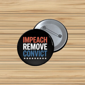 Impeach Remove Convict 2026 Button