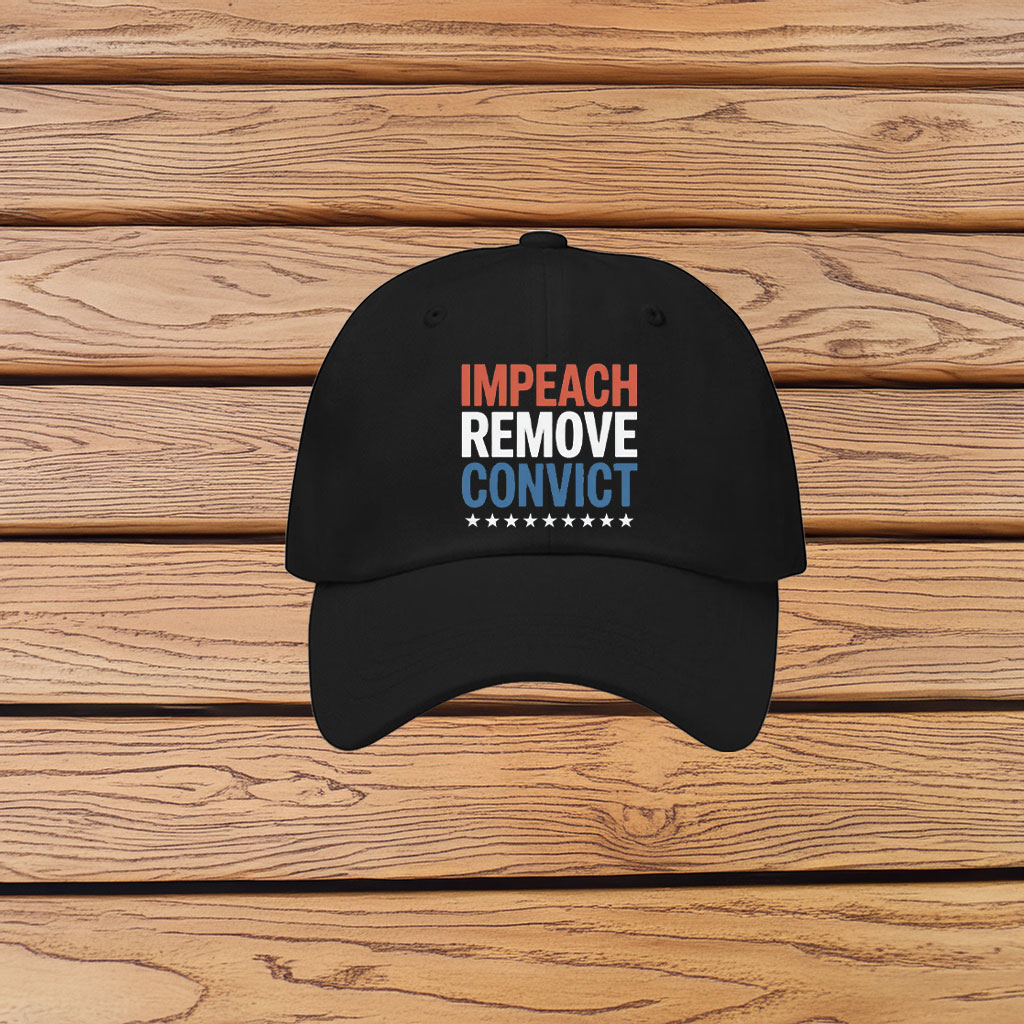 Impeach Remove Convict 2026 Hat