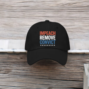 Impeach Remove Convict 2026 Hat