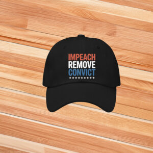 Impeach Remove Convict 2026 Hat