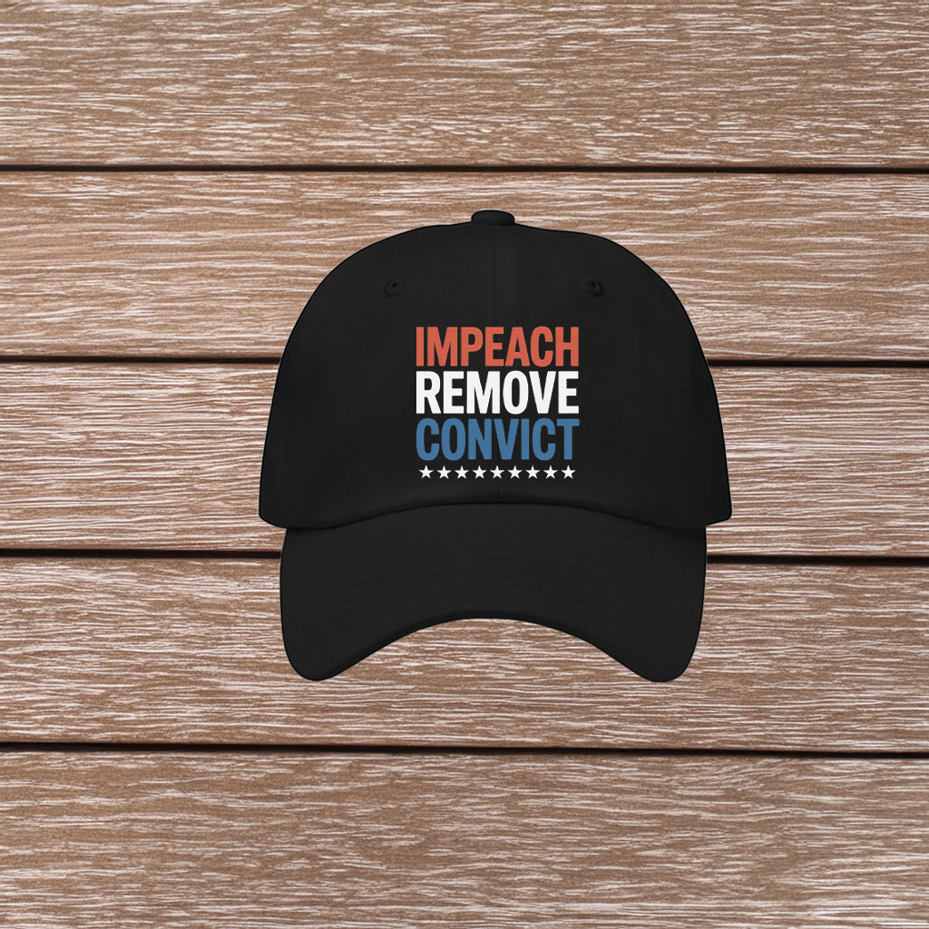 Impeach Remove Convict 2026 Hat