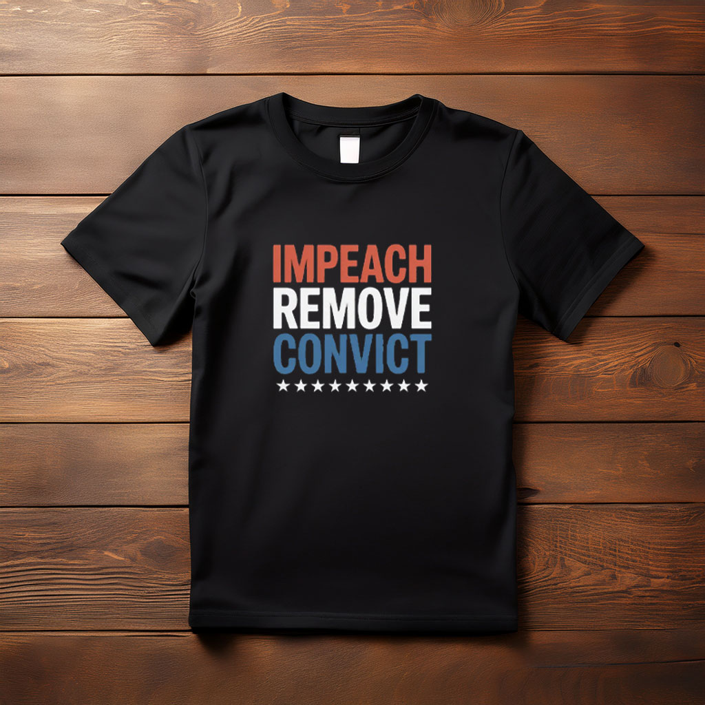 Impeach Remove Convict 2026 T-Shirt