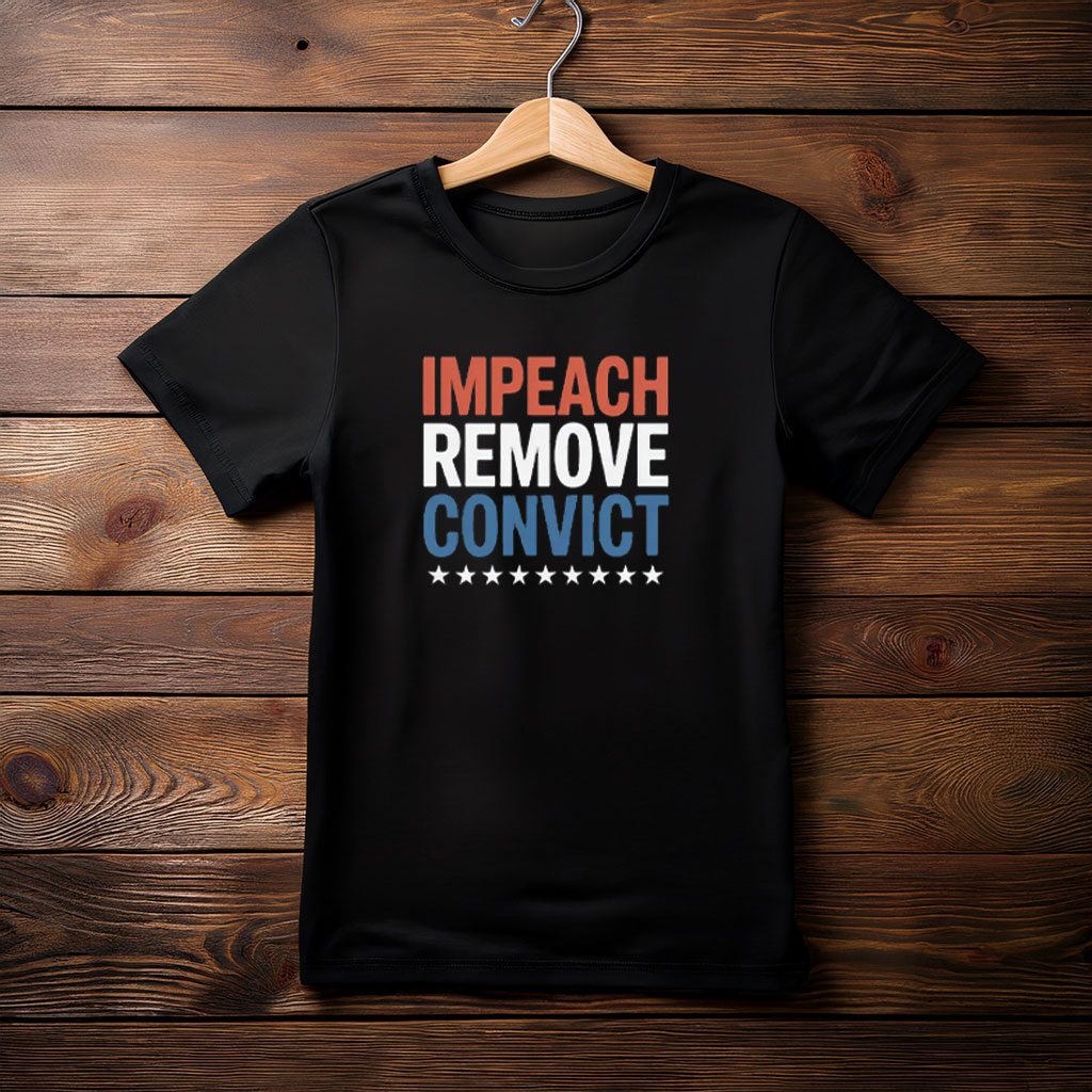 Impeach Remove Convict 2026 T-Shirt