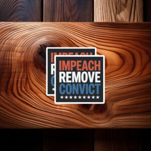 Impeach Remove Convict 2026 Vinyl Sticker