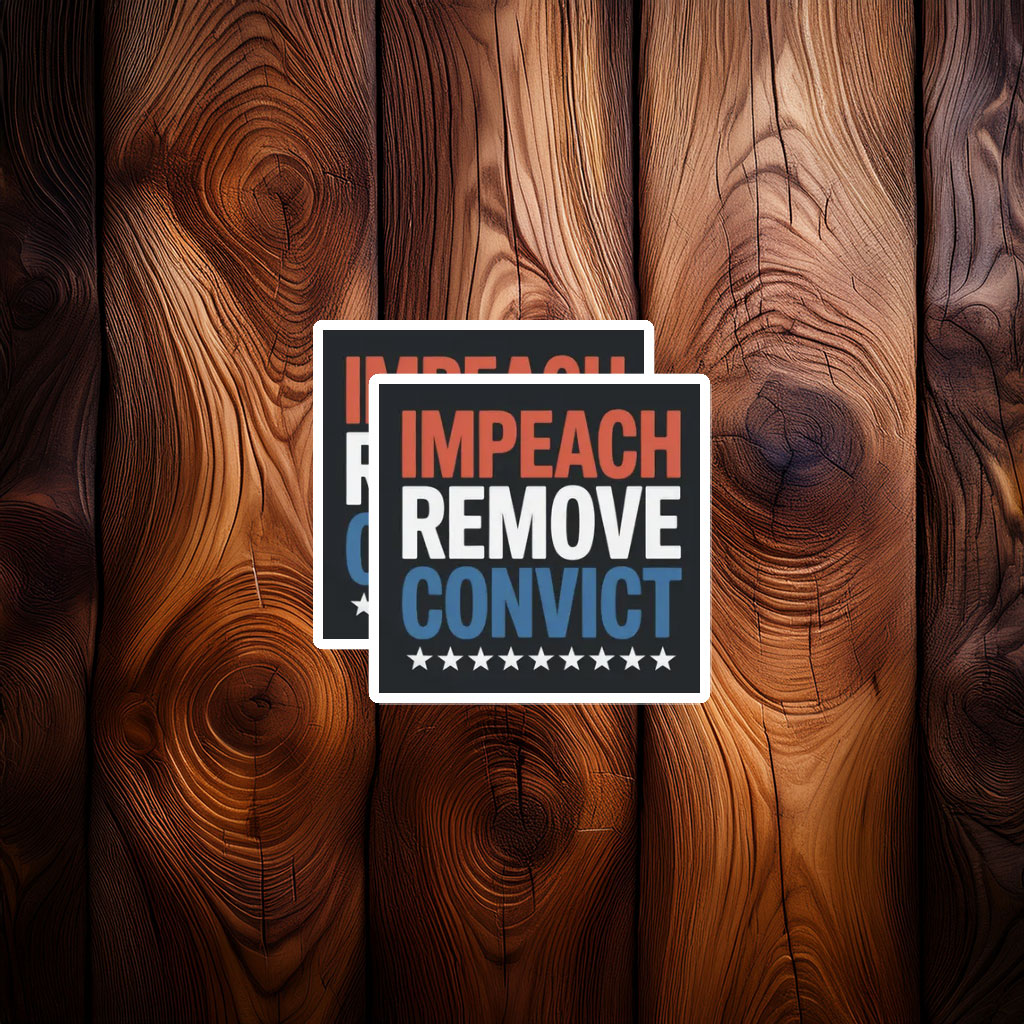 Impeach Remove Convict 2026 Vinyl Sticker
