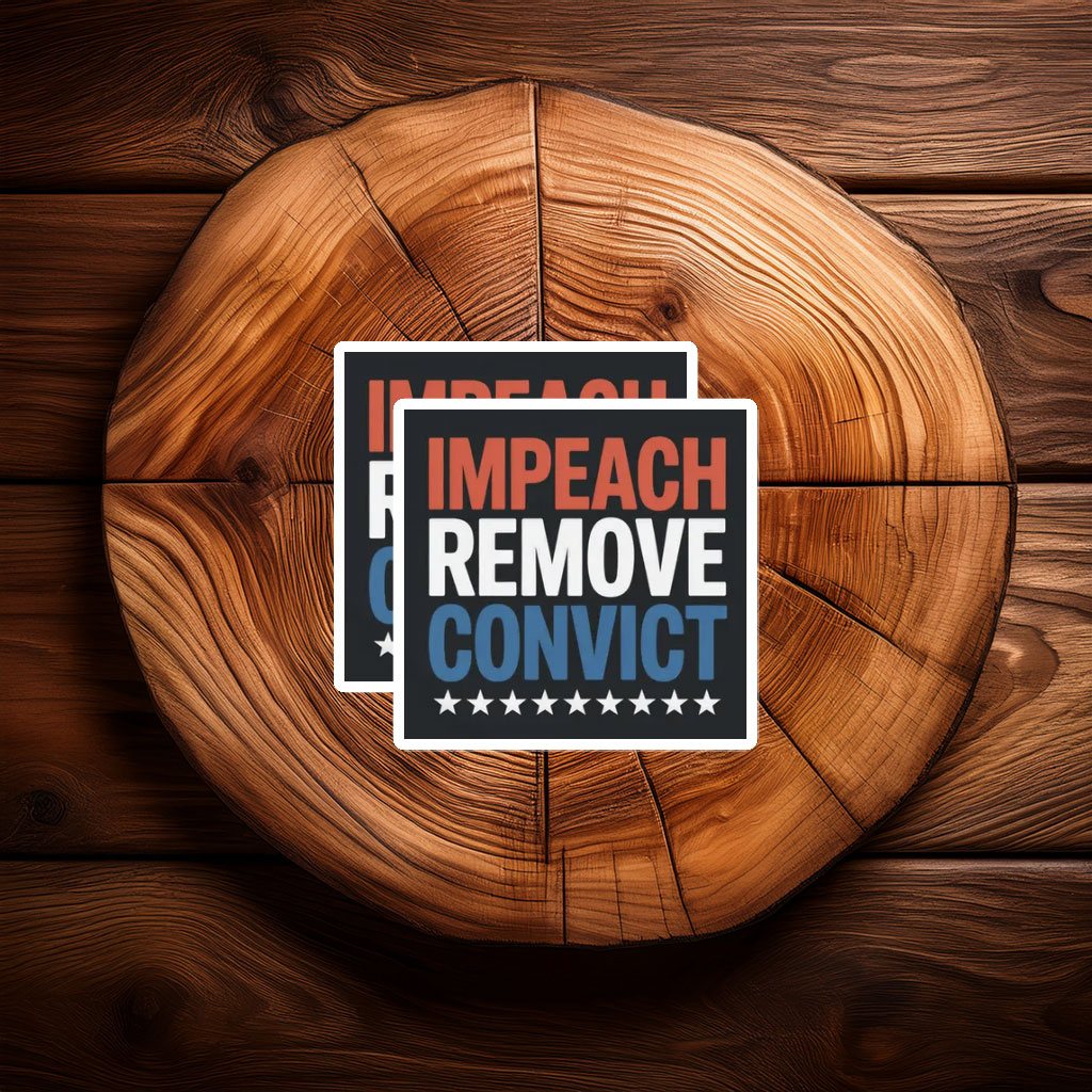 Impeach Remove Convict 2026 Vinyl Sticker