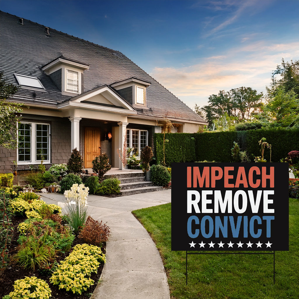 Impeach Remove Convict 2026 Yard Sign