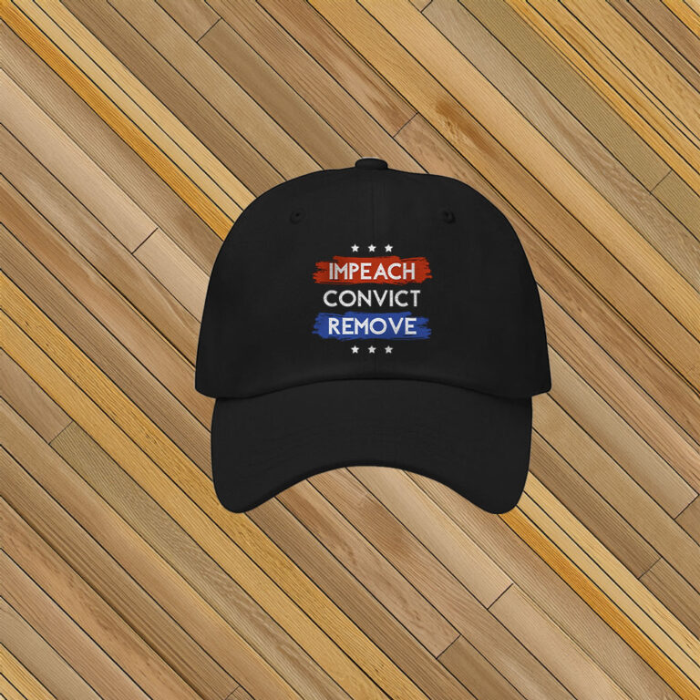 Impeach Remove Convict Hat 2026
