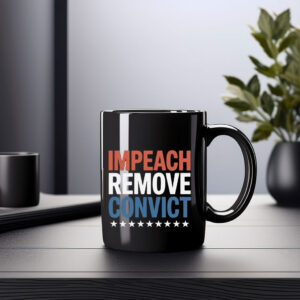 Impeach Remove Convict Mug