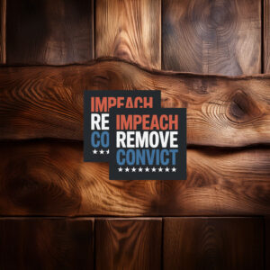 Impeach Remove Convict Sticker