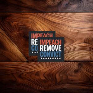 Impeach Remove Convict Sticker