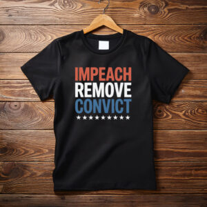 Impeach Remove Convict Unisex T-Shirt