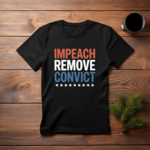 Impeach Remove Convict Unisex T-Shirt