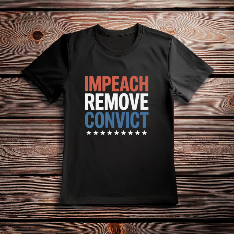 Impeach Remove Convict Unisex T-Shirt