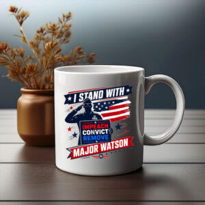 Stand with Major Watson Impeach Convict Remove Anti Trump Mug