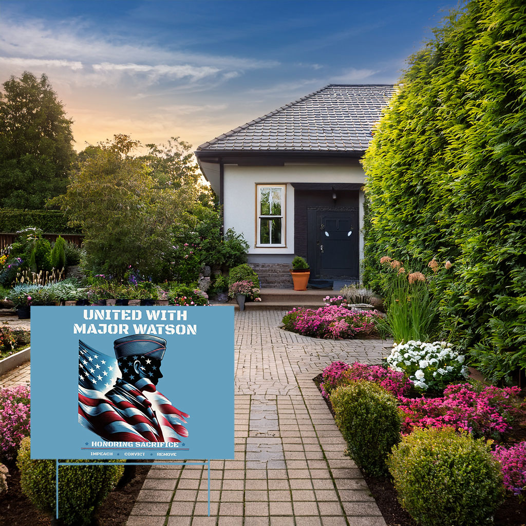 United With Major Watson — Impeach Convict Remove Yard Sign